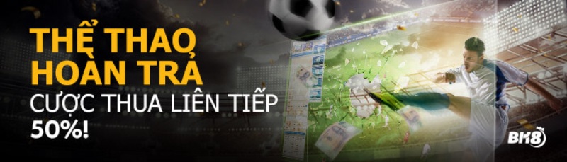 Ưu đãi thể thao BK8