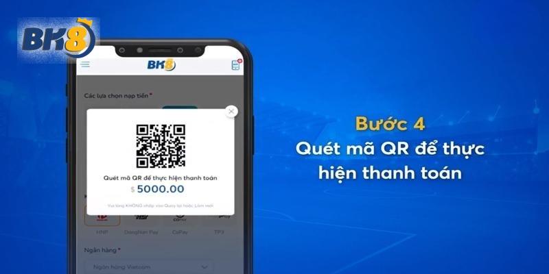 Quét mã QR có chứa thông tin của nhà cái để hoàn thành