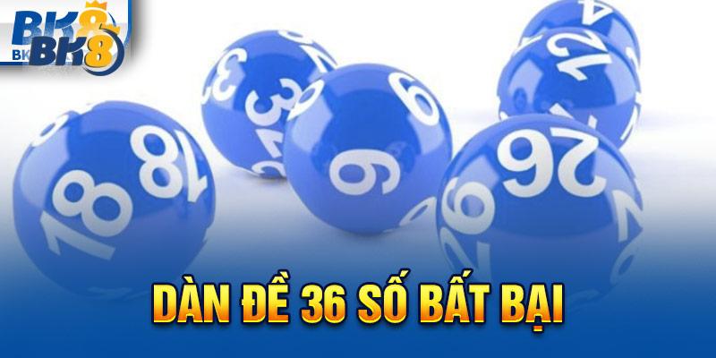 Dàn đề 36 số bất bại