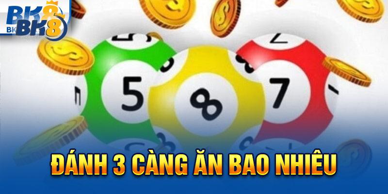 Đánh 3 càng ăn bao nhiêu