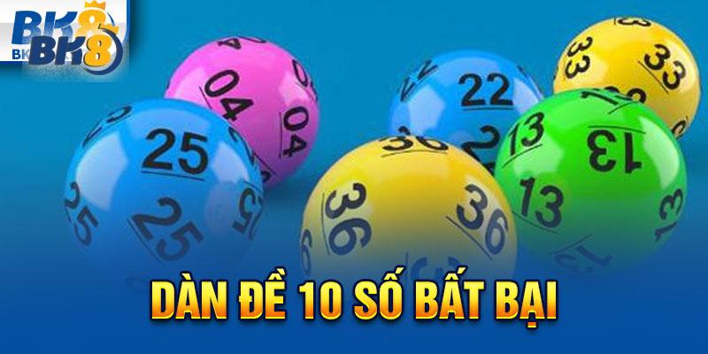 Giải mã các thông tin về dàn đề 10 số bất bại