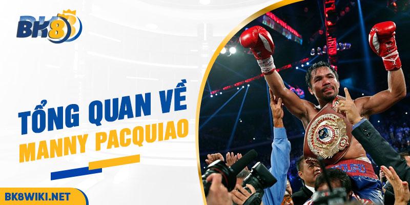 Tìm hiểu về võ sĩ Manny Pacquiao